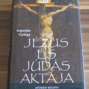Jézus és Júdás aktája (Dedikált)