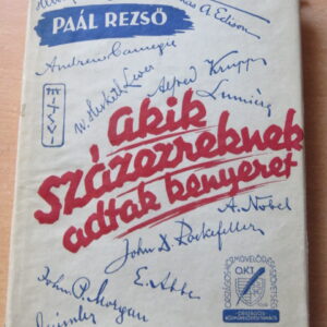 Akik százezreknek adtak kenyeret