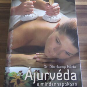 Ájurvéda a mindennapokban (Dedikált)