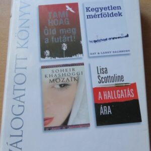 Reader's Digest válogatás: Játék életre-halálra  - Utóirat: Szeretlek - Lányok és anyák - Pokolbéli szövetség